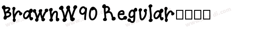 BrawnW90 Regular字体转换